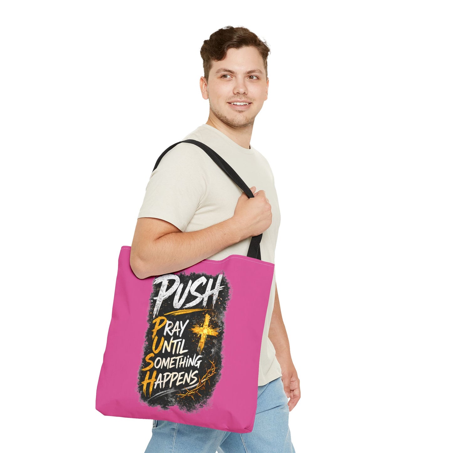 Push Pray Until Something Happens Pink Tote Bag