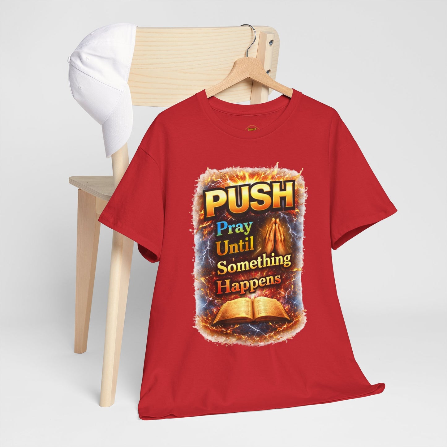Push: Pray Until Something Happens T-Shirt — Bible 2