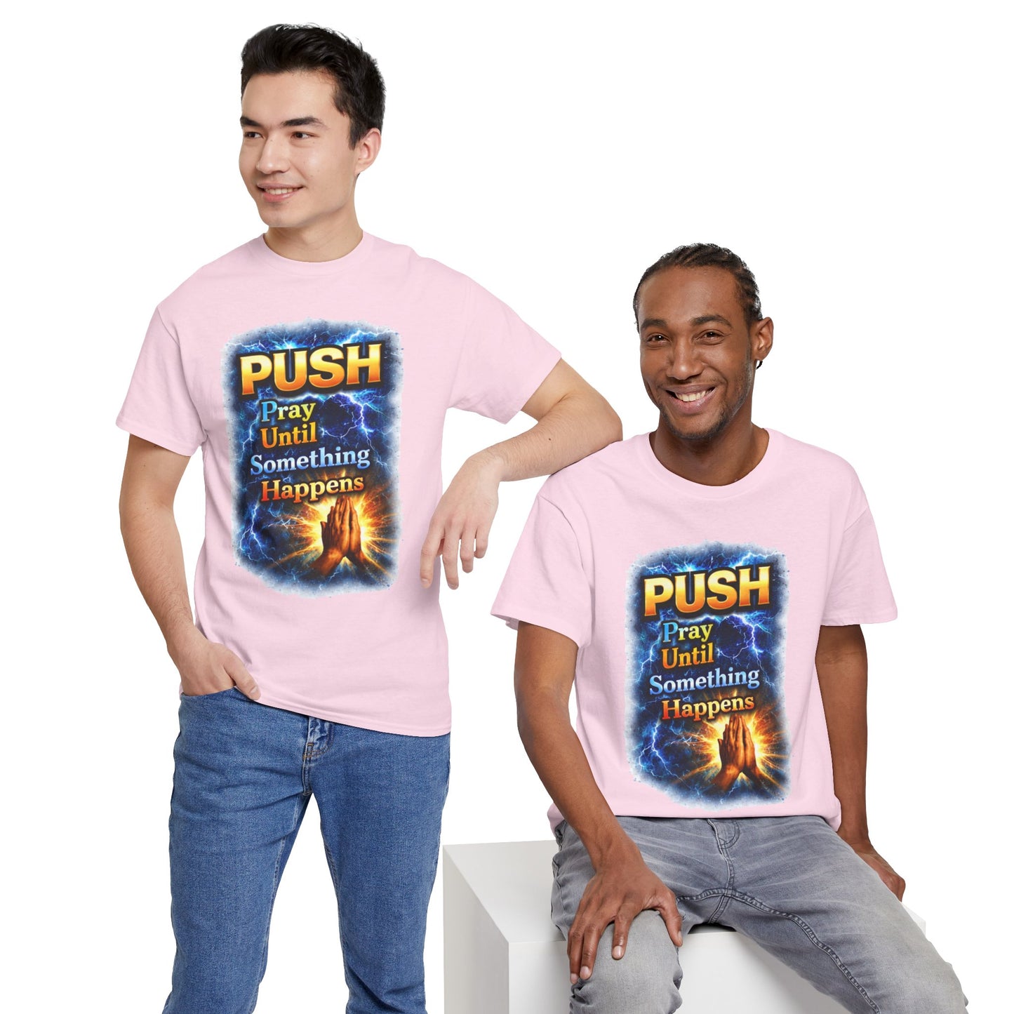 "PUSH Pray Until Something Happens" Tee - Hands 1