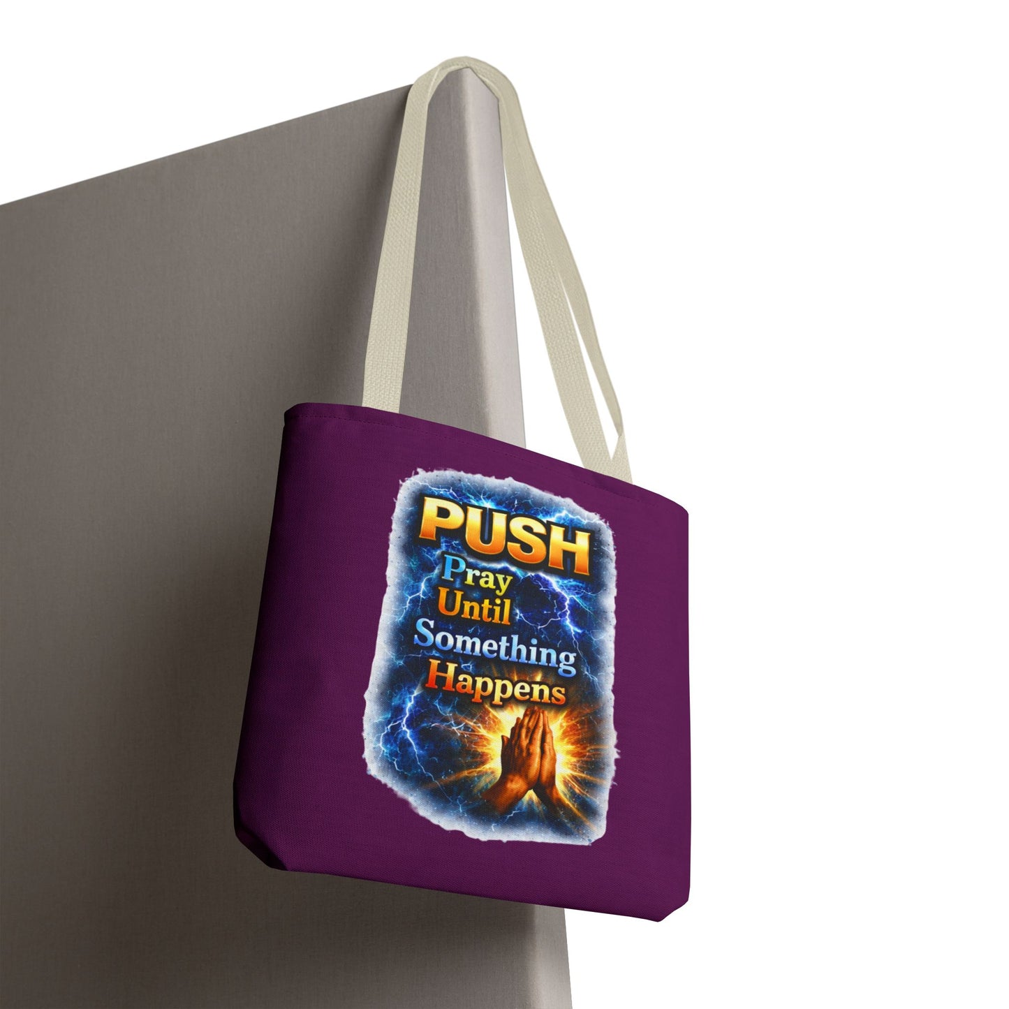 Push Pray Until Something Happens Purple Tote Bag - Hands