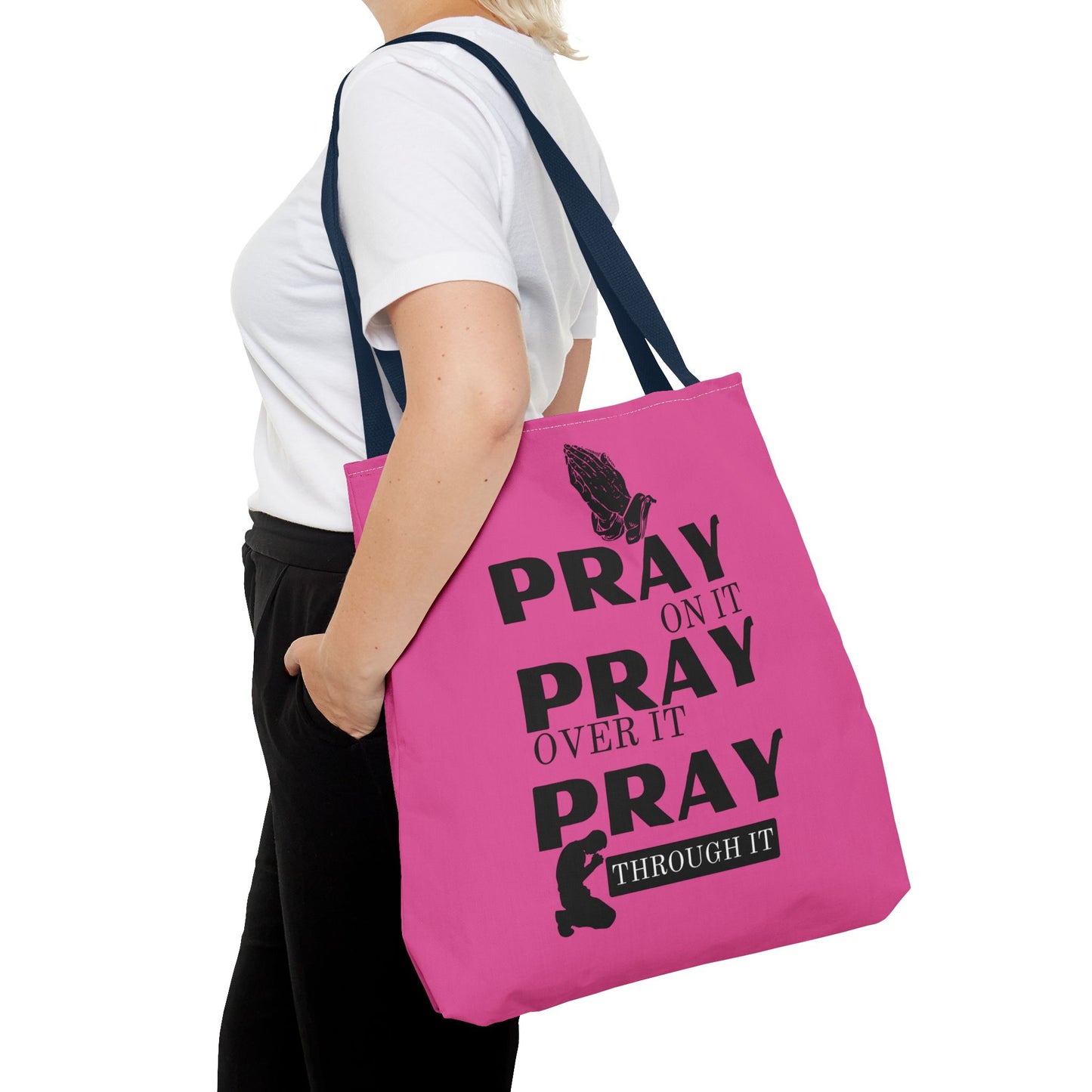 Pray On It Pray Over It Pray Through It Tote Bag - Pink