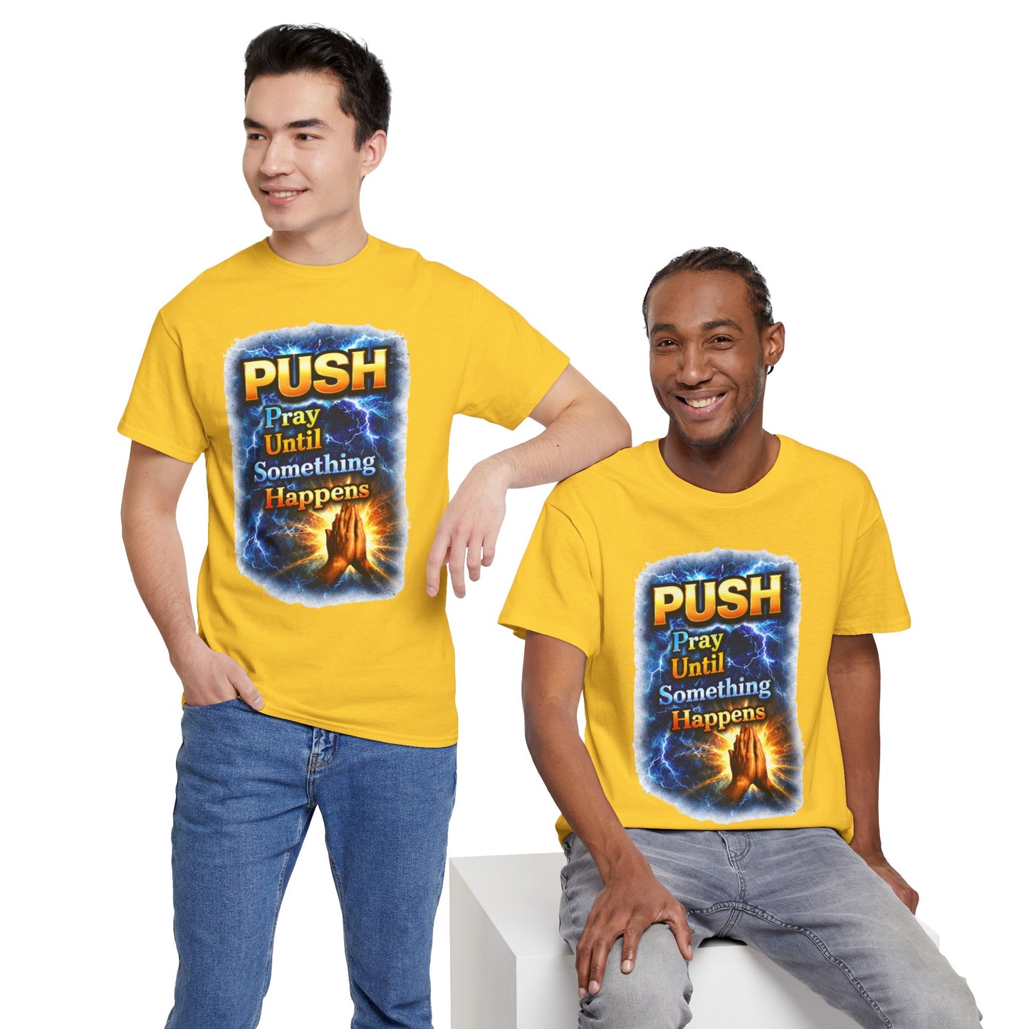 "PUSH Pray Until Something Happens" Tee - Hands 1