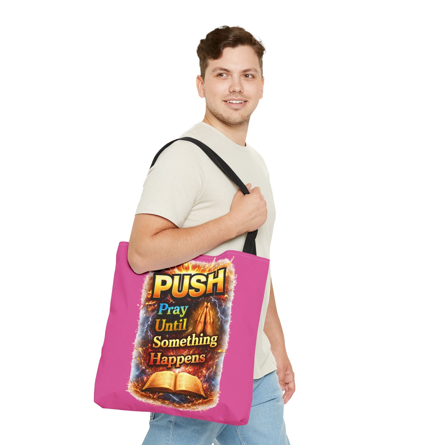 Push Pray Until Something Happens Pink Tote Bag - Bible