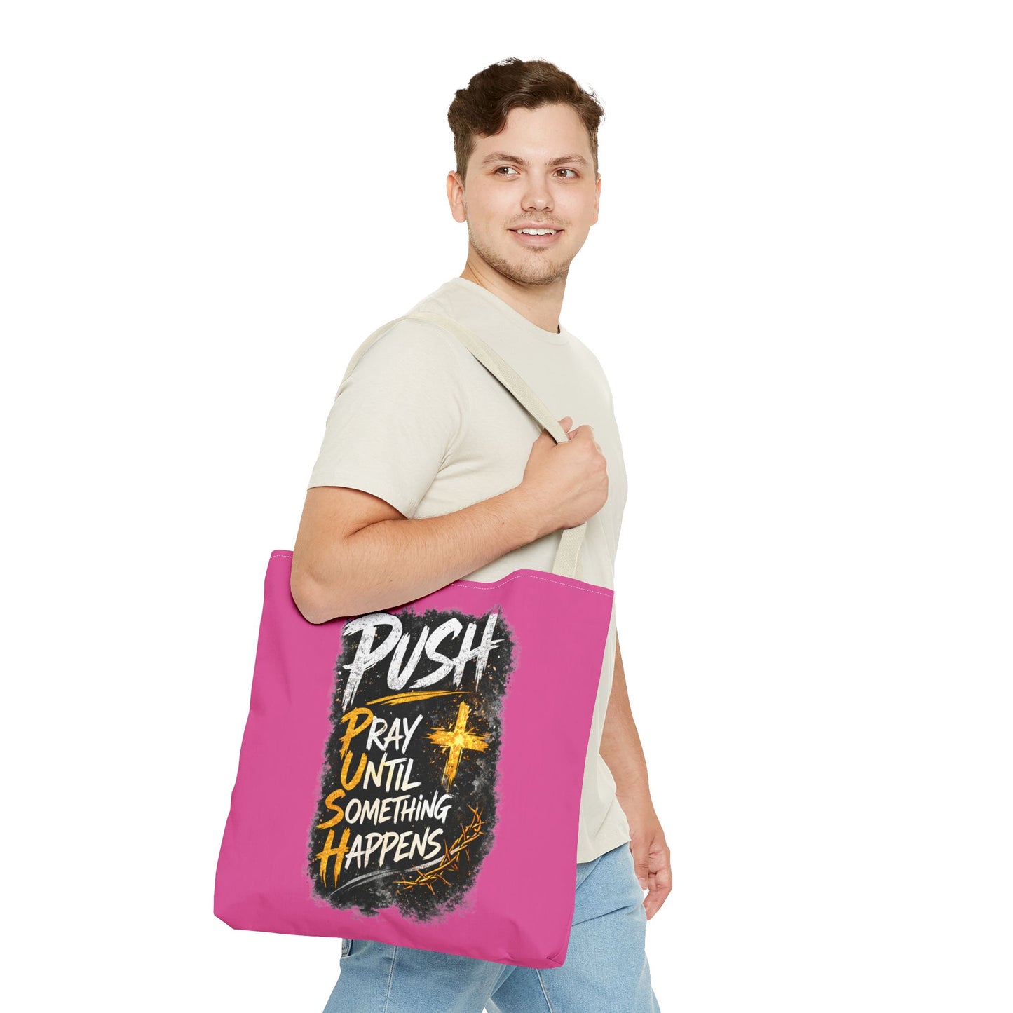 Push Pray Until Something Happens Pink Tote Bag