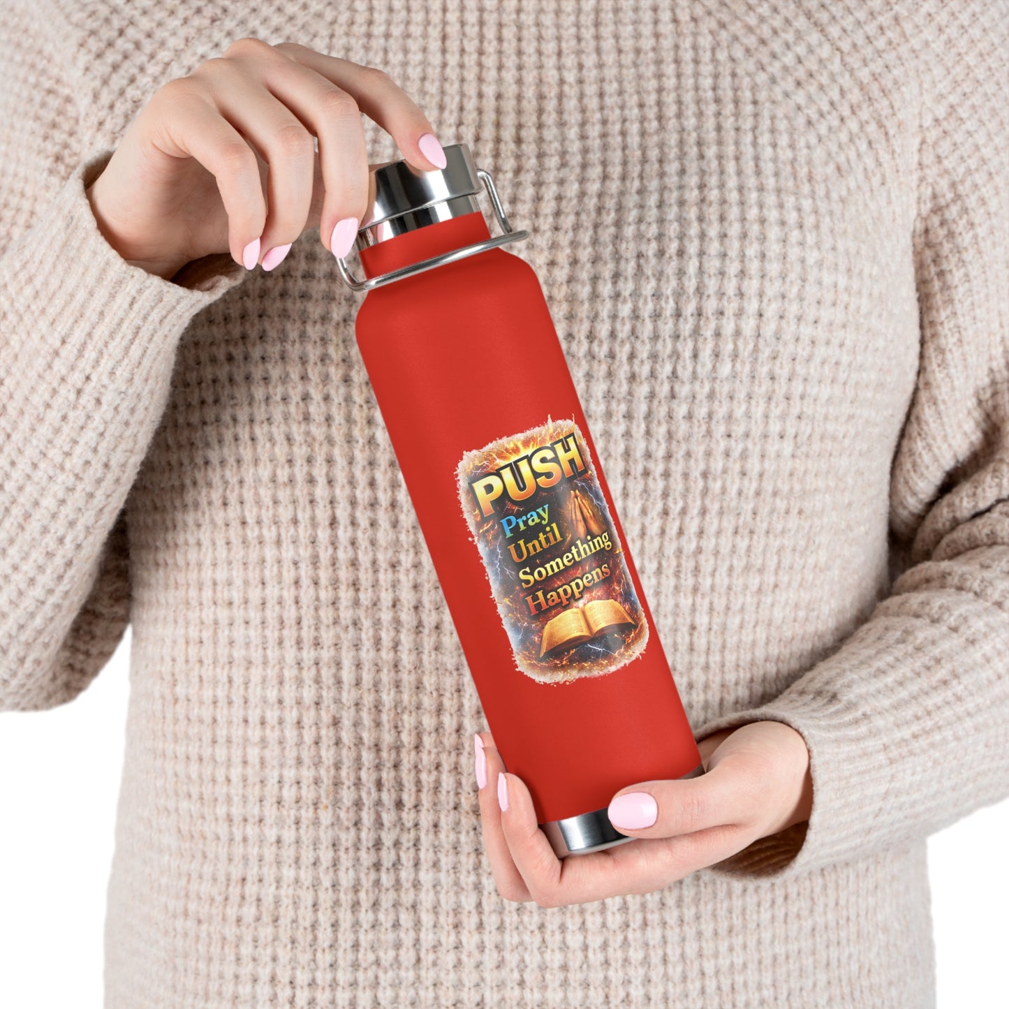 “Push: Pray Until Something Happens” 22oz Insulated Water Bottle - Bible