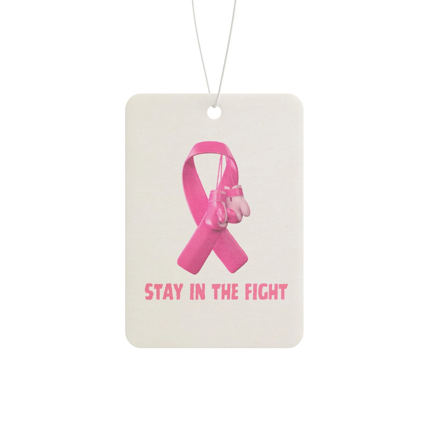 Breast Cancer Awareness Car Air Freshener — Pink Ribbon “Stay in the Fight”
