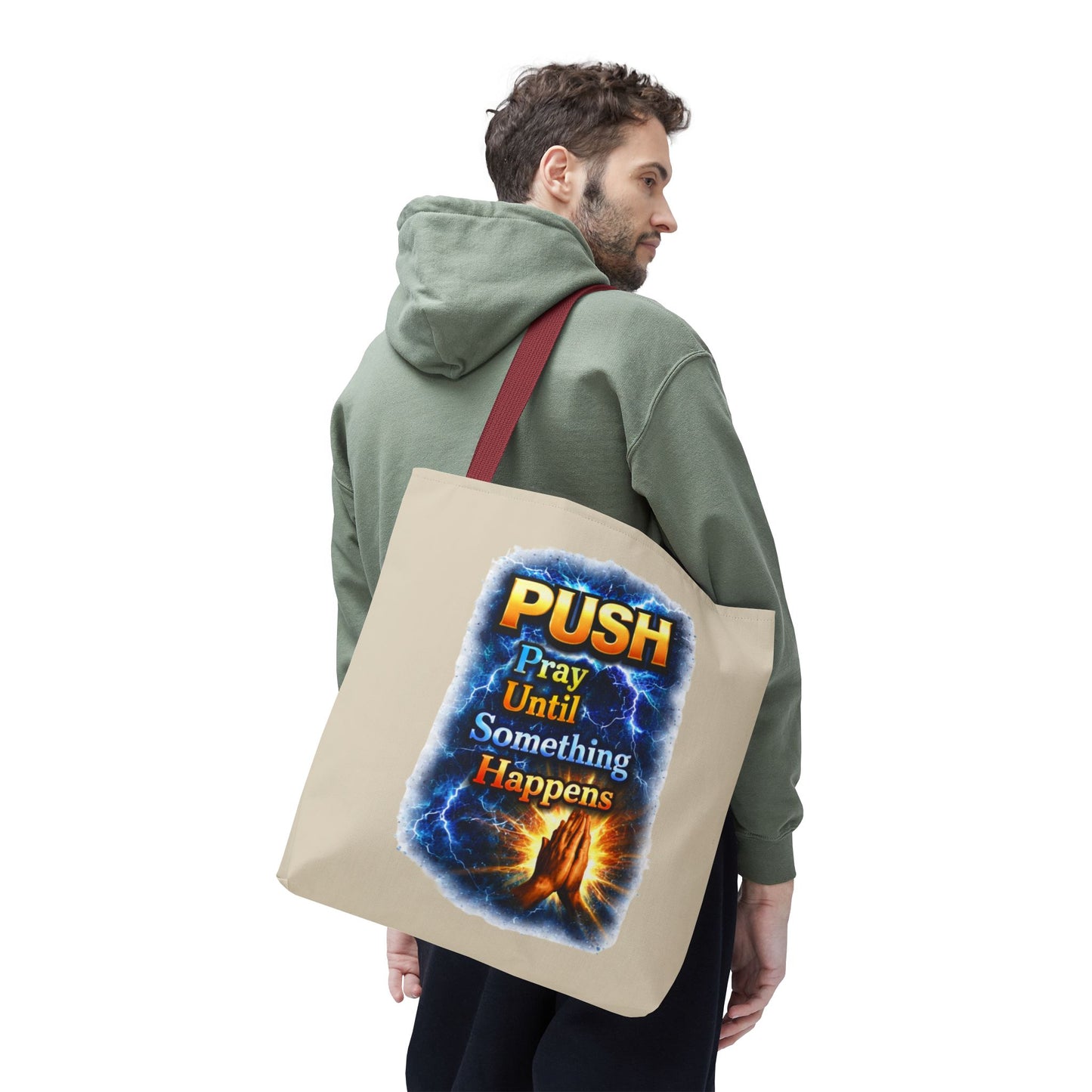 Push Pray Until Something Happens Sand Tote Bag - Hands