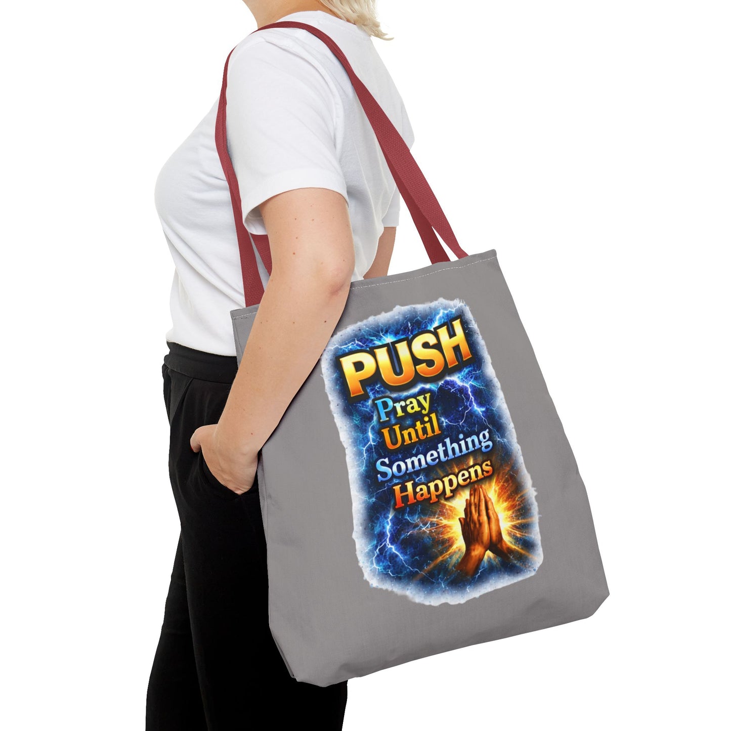 Push Pray Until Something Happens Grey Tote Bag - Hands