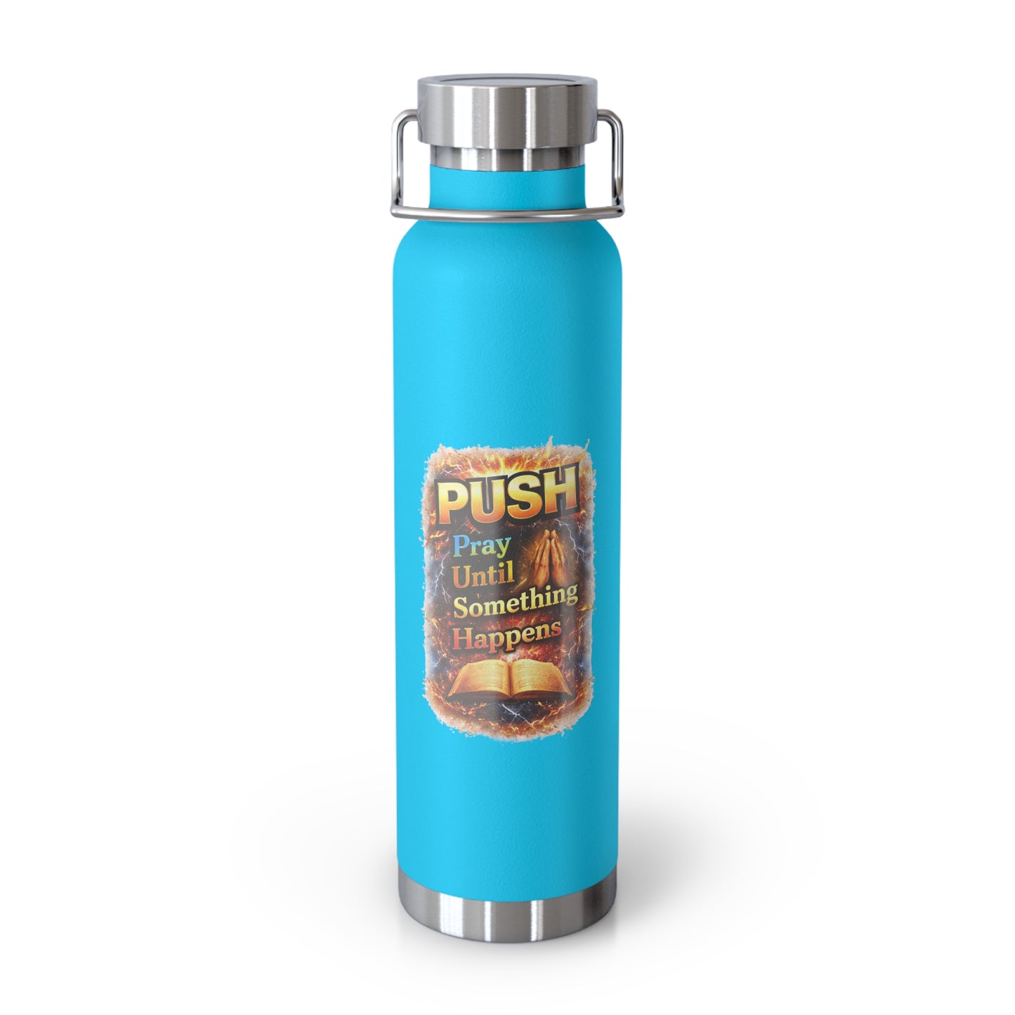 “Push: Pray Until Something Happens” 22oz Insulated Water Bottle - Bible