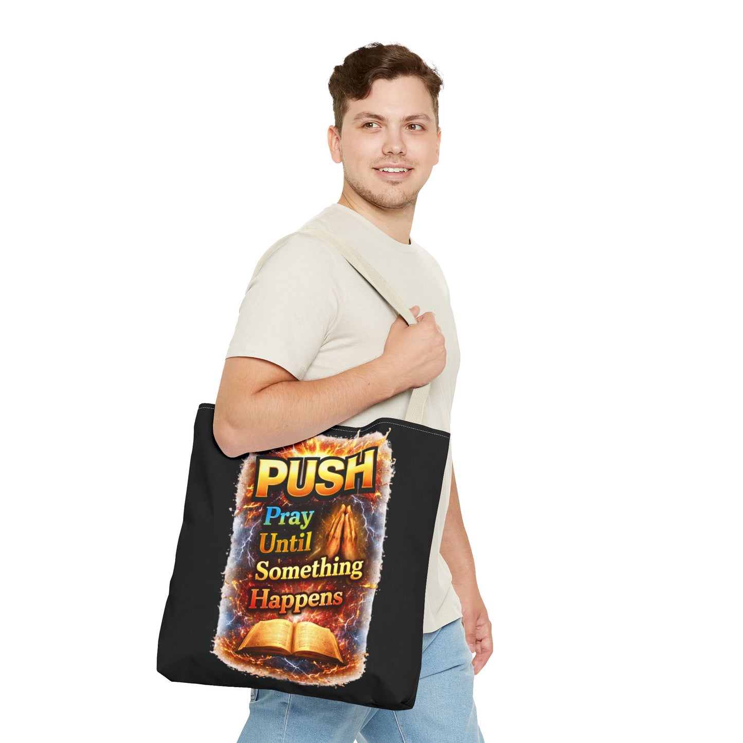 Push Pray Until Something Happens Black Tote Bag - Bible