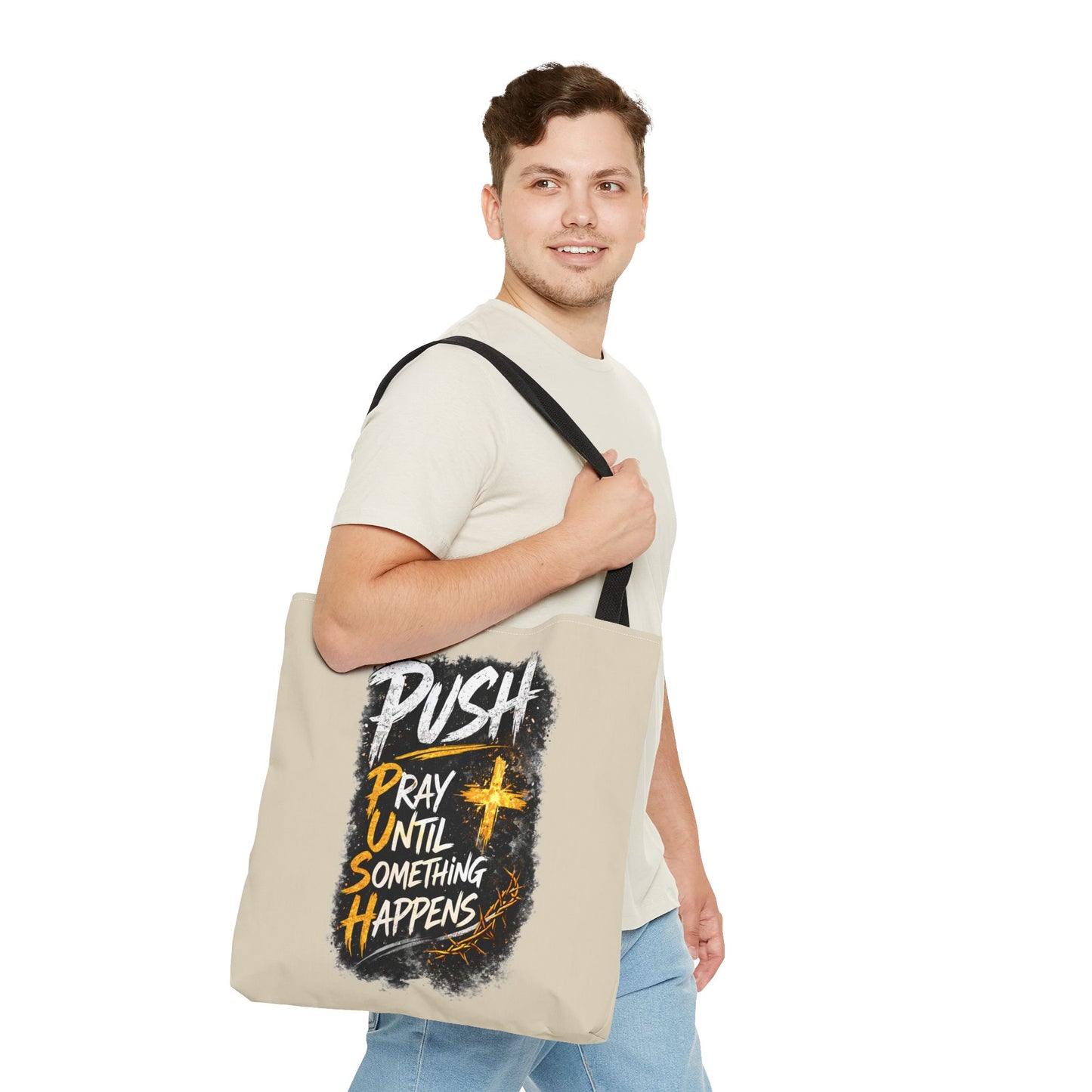 Push Pray Until Something Happens Sand Tote Bag
