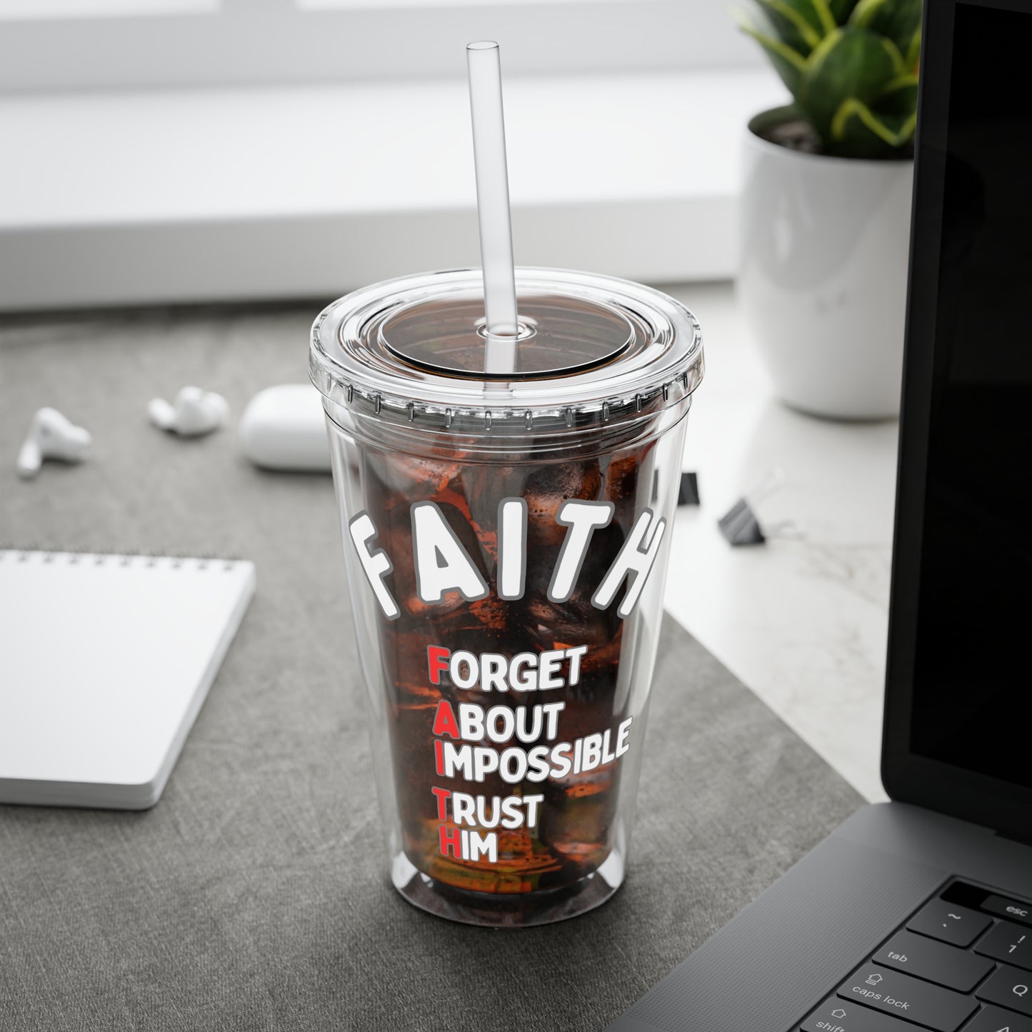 Faith "Forget About Impossible, Trust Him" 16oz Tumbler with Straw