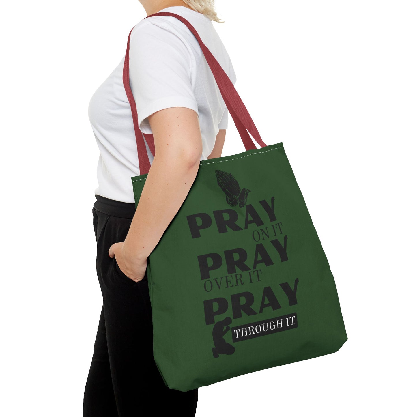 Pray On It Pray Over It Pray Through It Tote Bag - Green