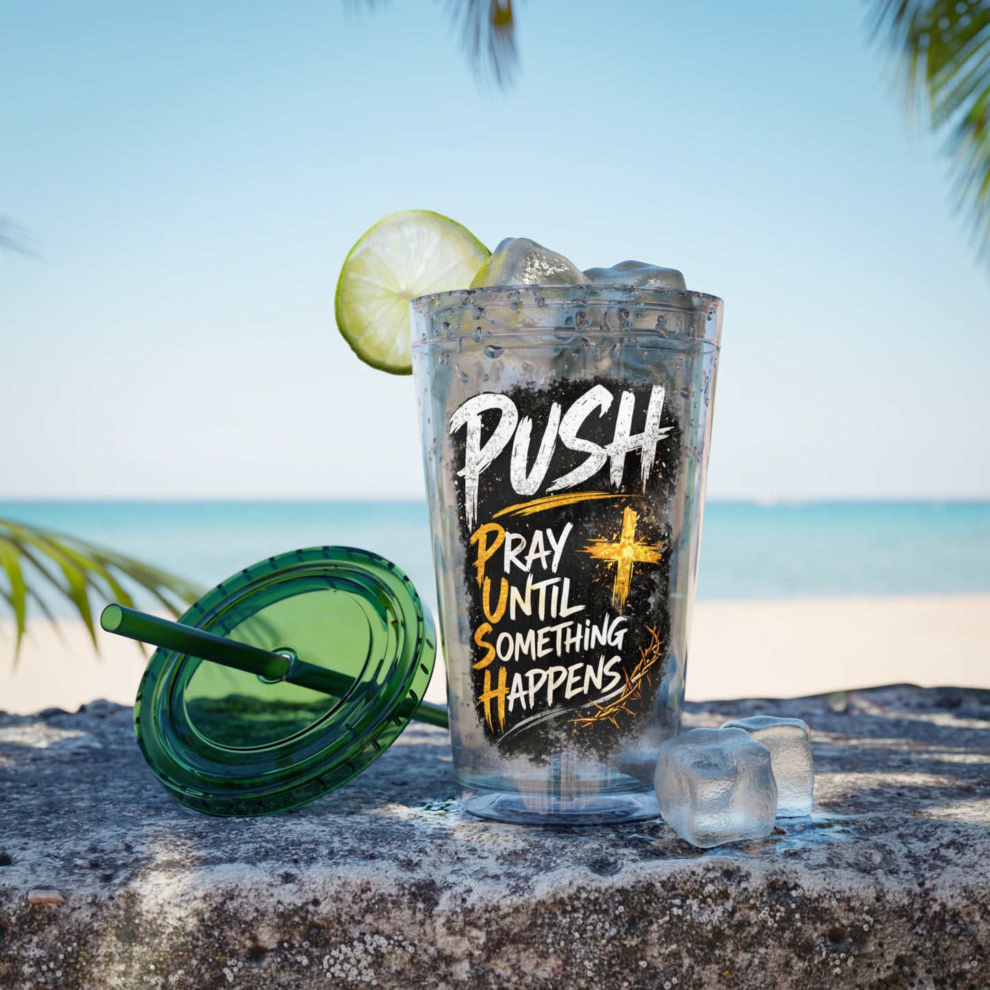 “PUSH: Pray Until Something Happens” 16oz Tumbler with Straw