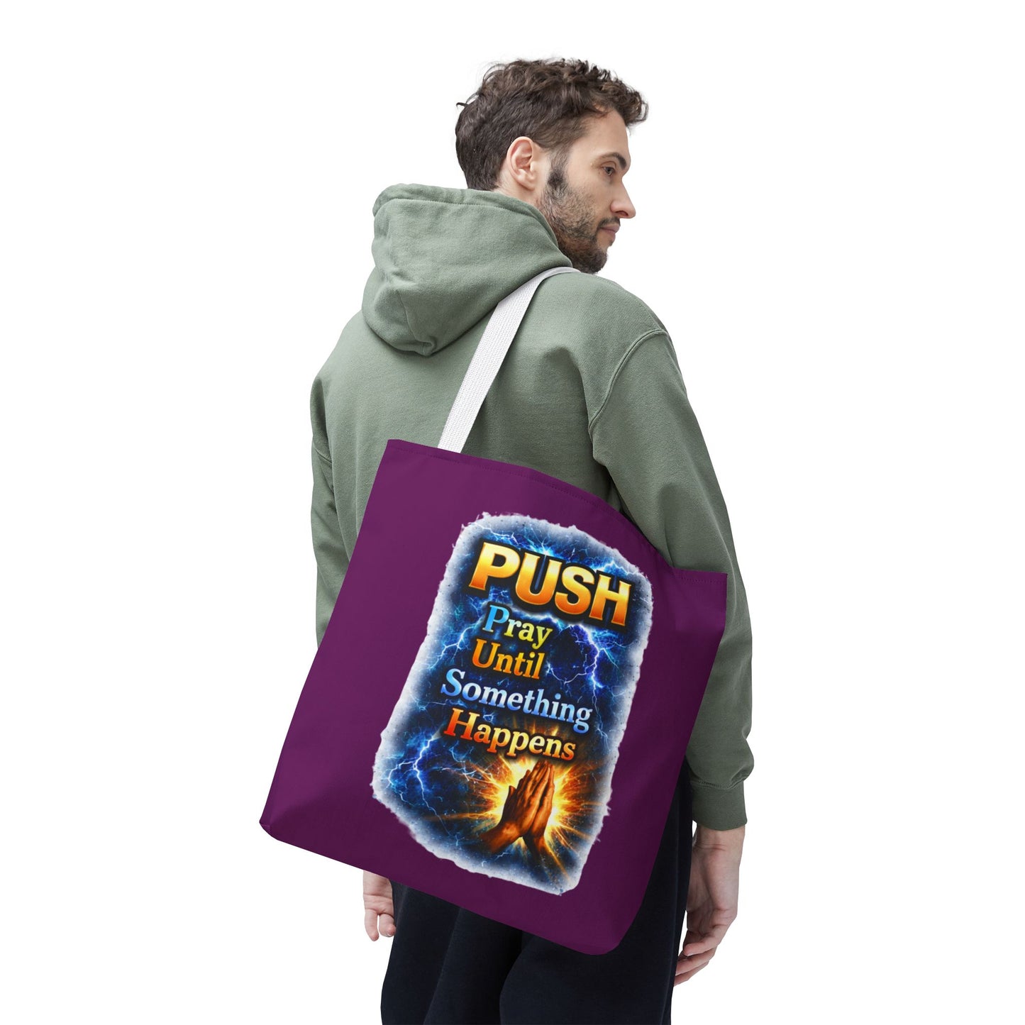 Push Pray Until Something Happens Purple Tote Bag - Hands