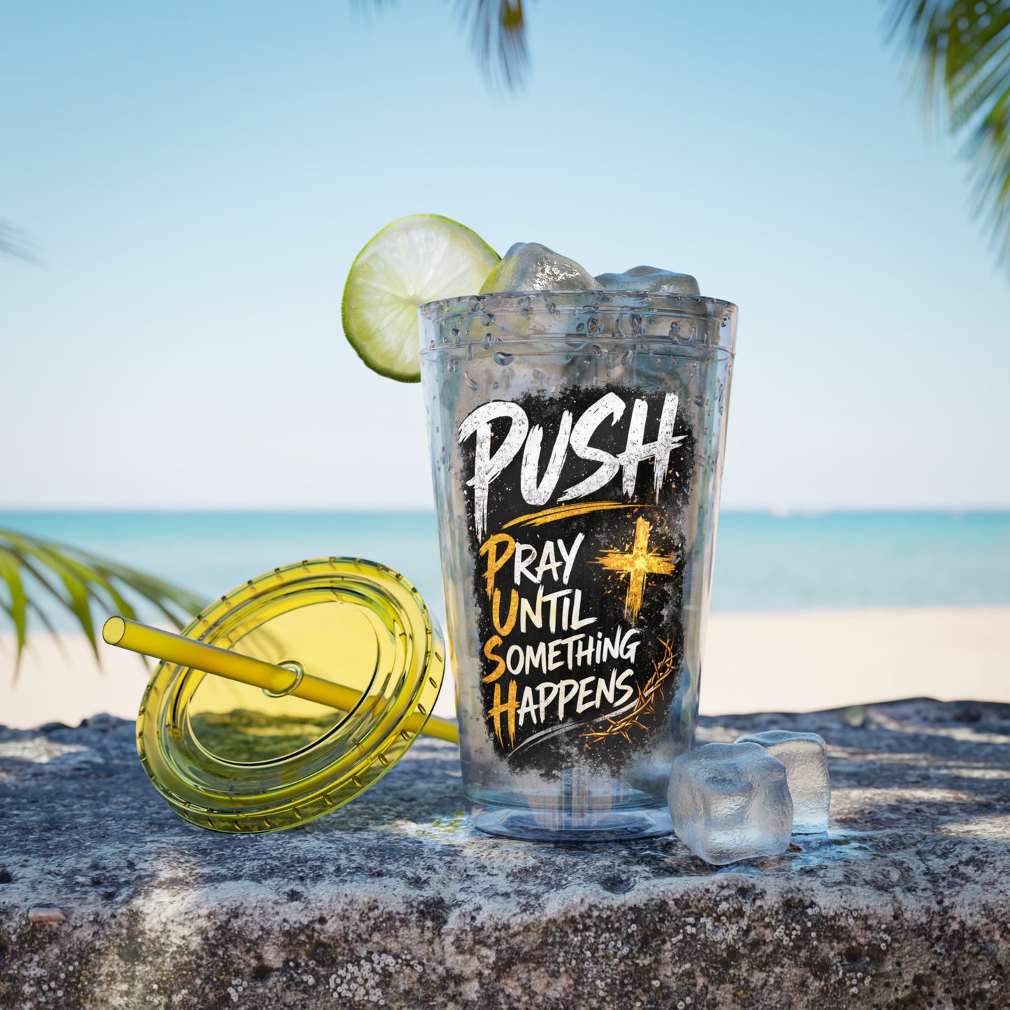 “PUSH: Pray Until Something Happens” 16oz Tumbler with Straw