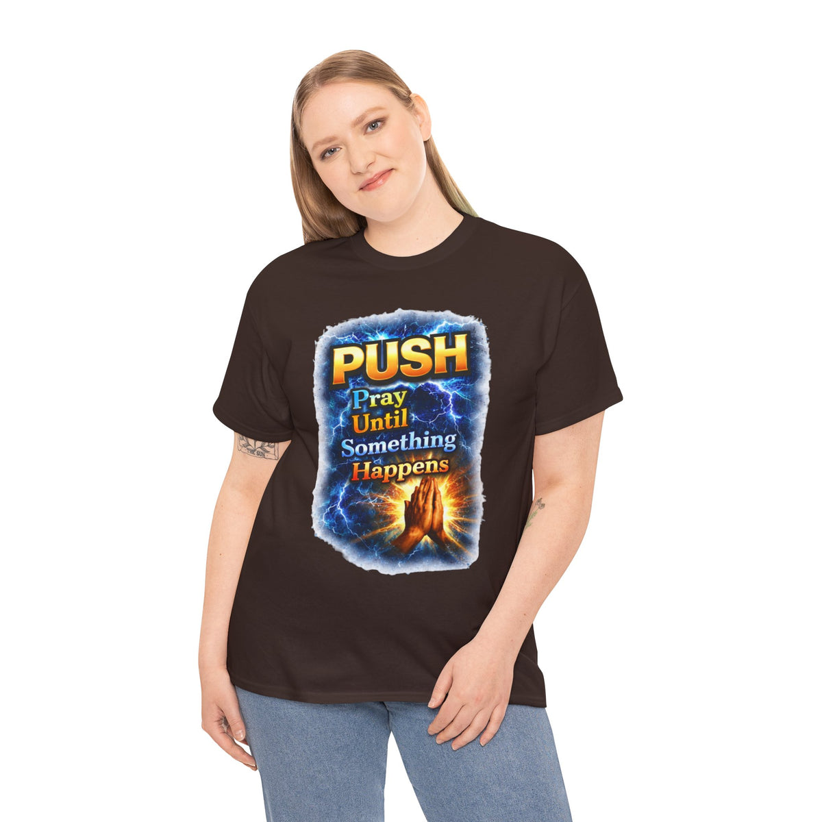 "PUSH Pray Until Something Happens" Tee - Hands 2
