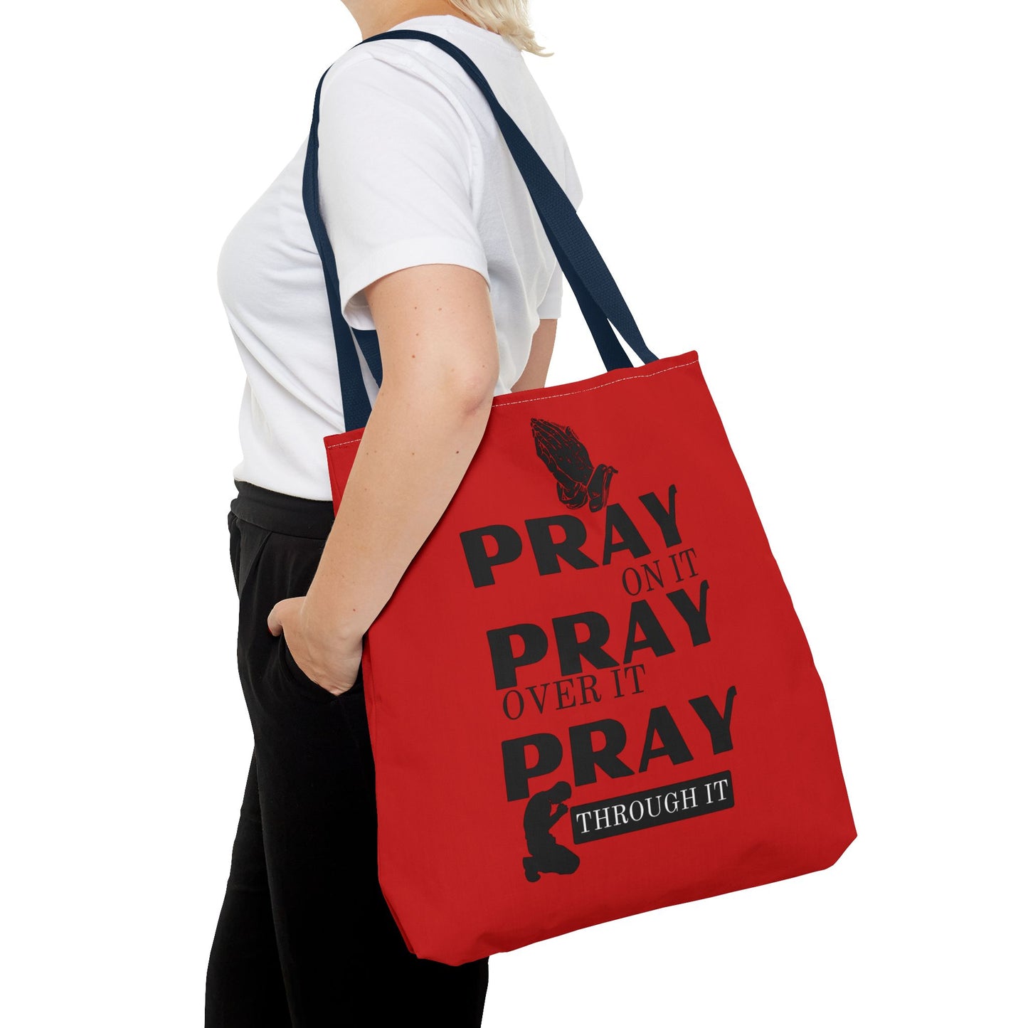 Pray On It Pray Over It Pray Through It Tote Bag - Red