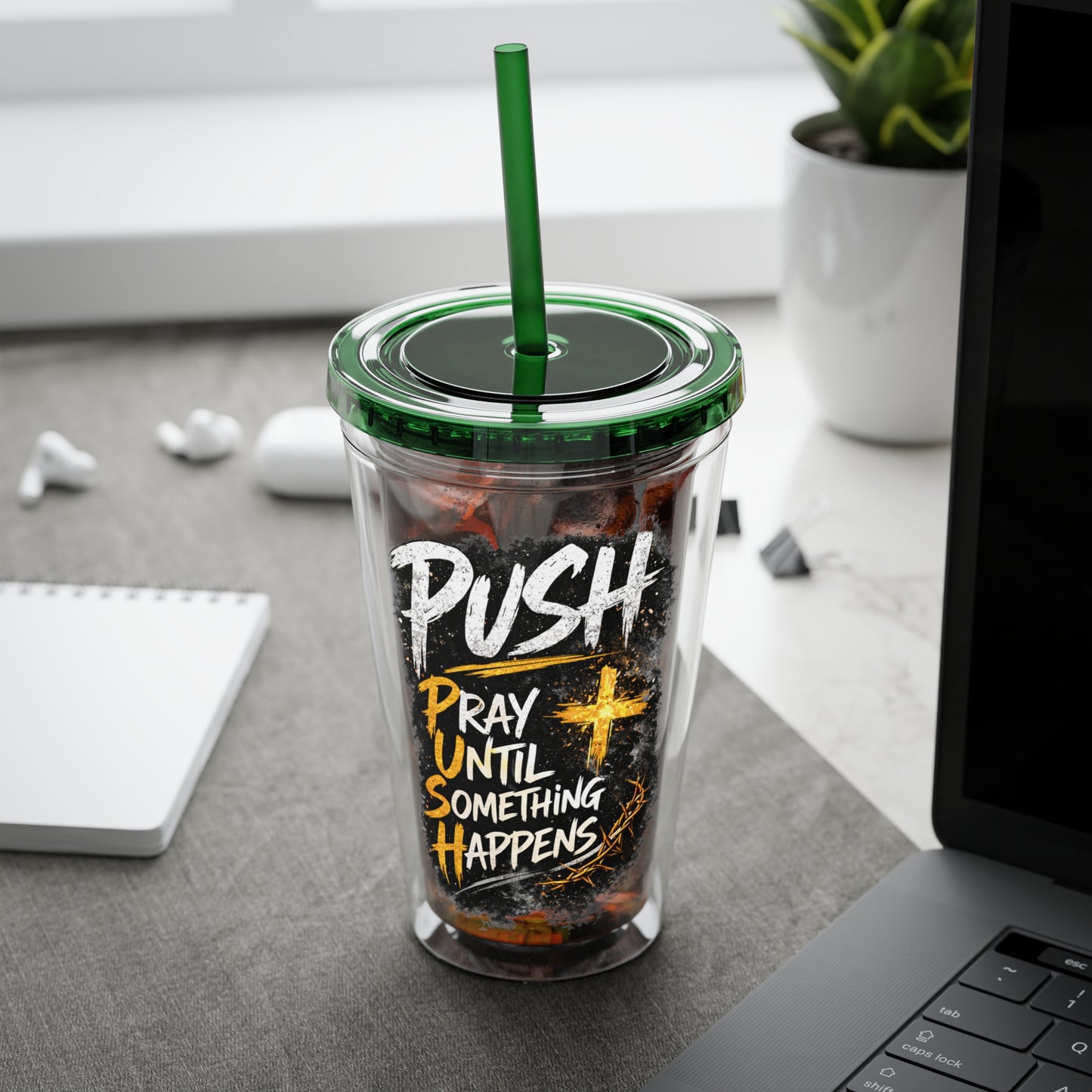 “PUSH: Pray Until Something Happens” 16oz Tumbler with Straw