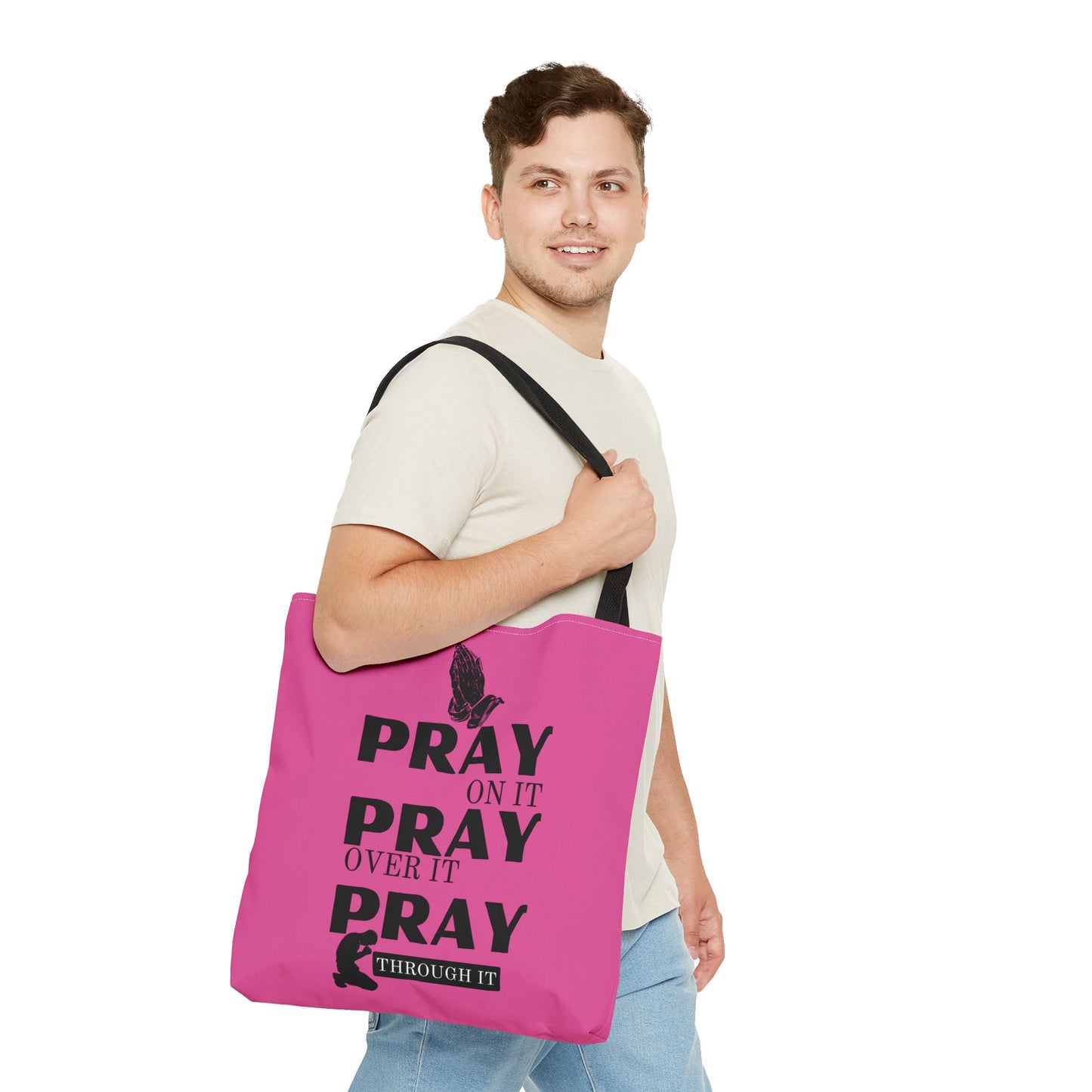 Pray On It Pray Over It Pray Through It Tote Bag - Pink