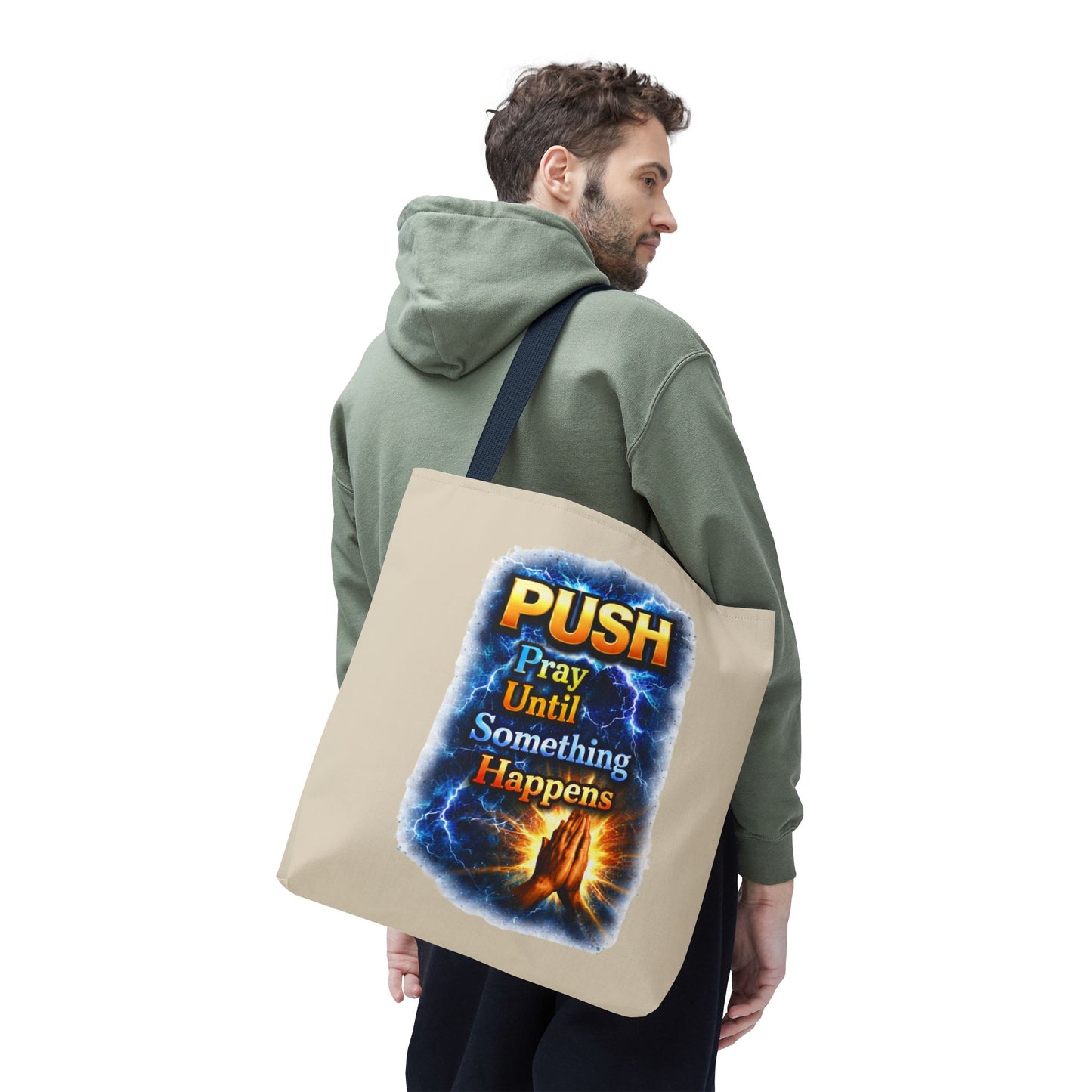 Push Pray Until Something Happens Sand Tote Bag - Hands