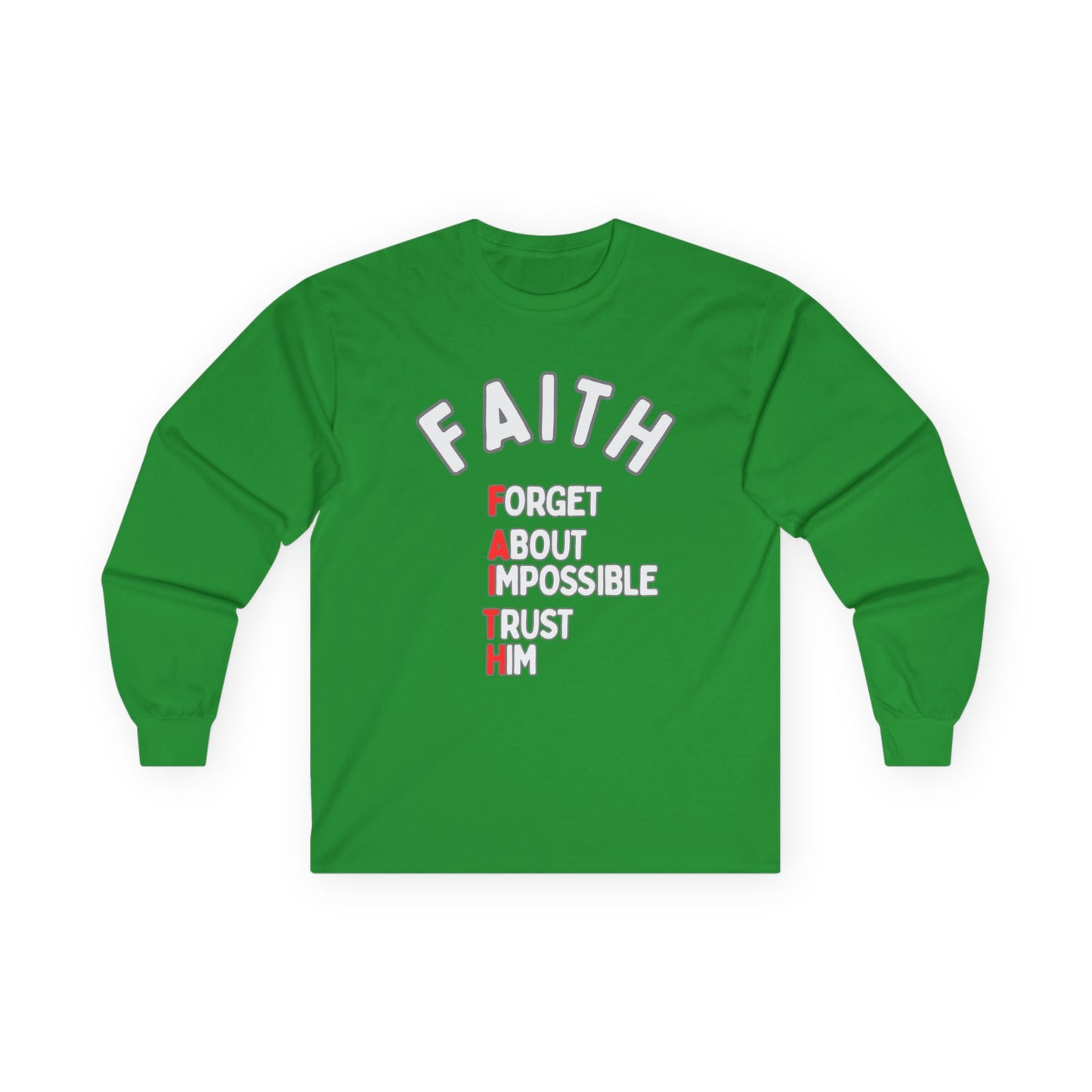 Faith Long-Sleeve Cotton Tee – Forget About Impossible, Trust Him