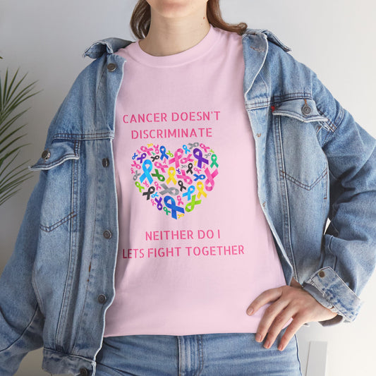 Cancer Doesn't Discriminate Support Tee