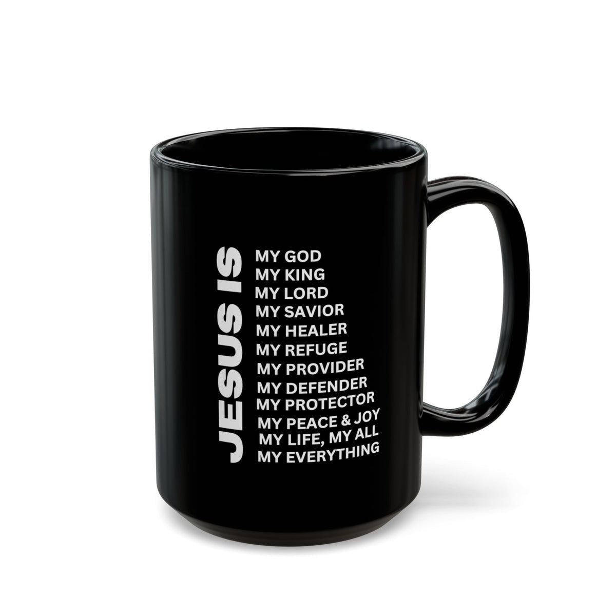 Christian JESUS IS Black Coffee Mug (11oz, 15oz)
