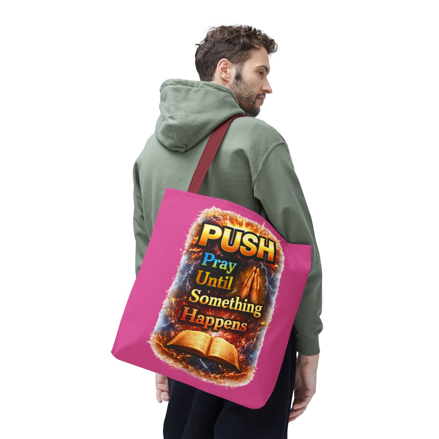 Push Pray Until Something Happens Pink Tote Bag - Bible