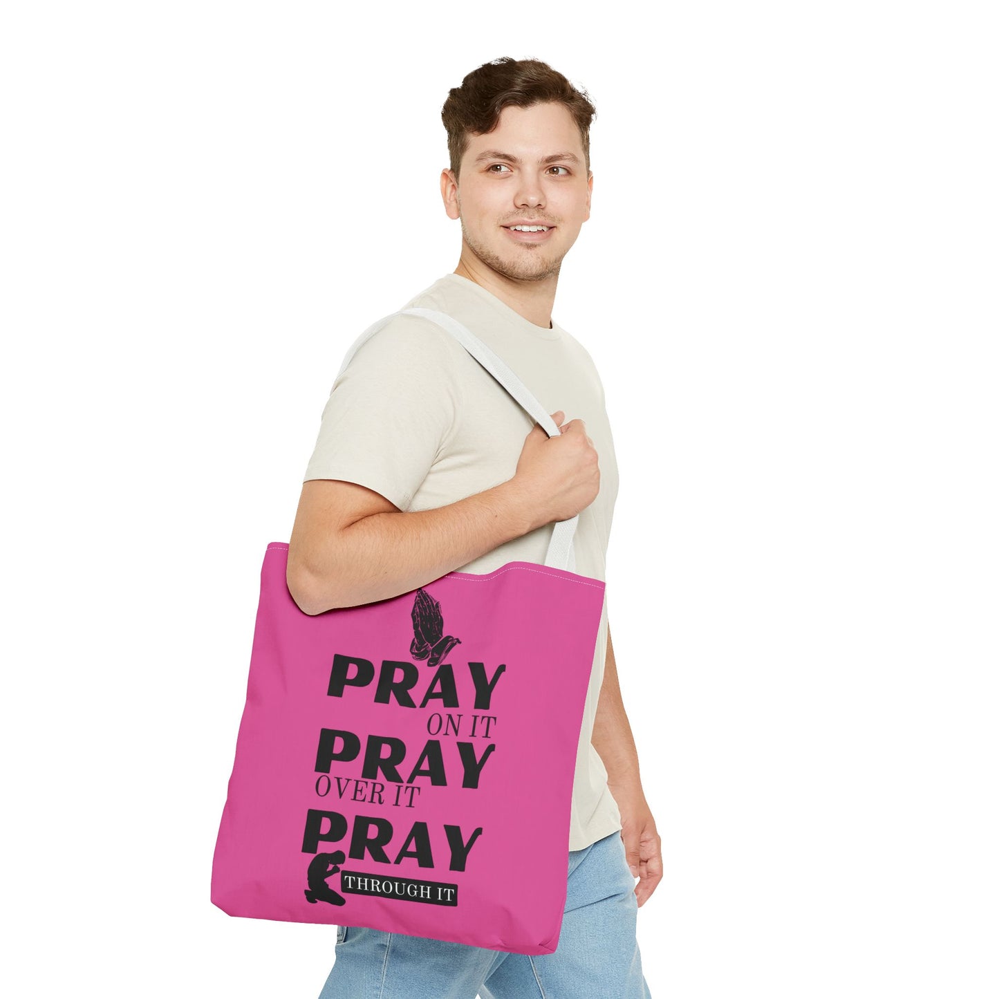 Pray On It Pray Over It Pray Through It Tote Bag - Pink