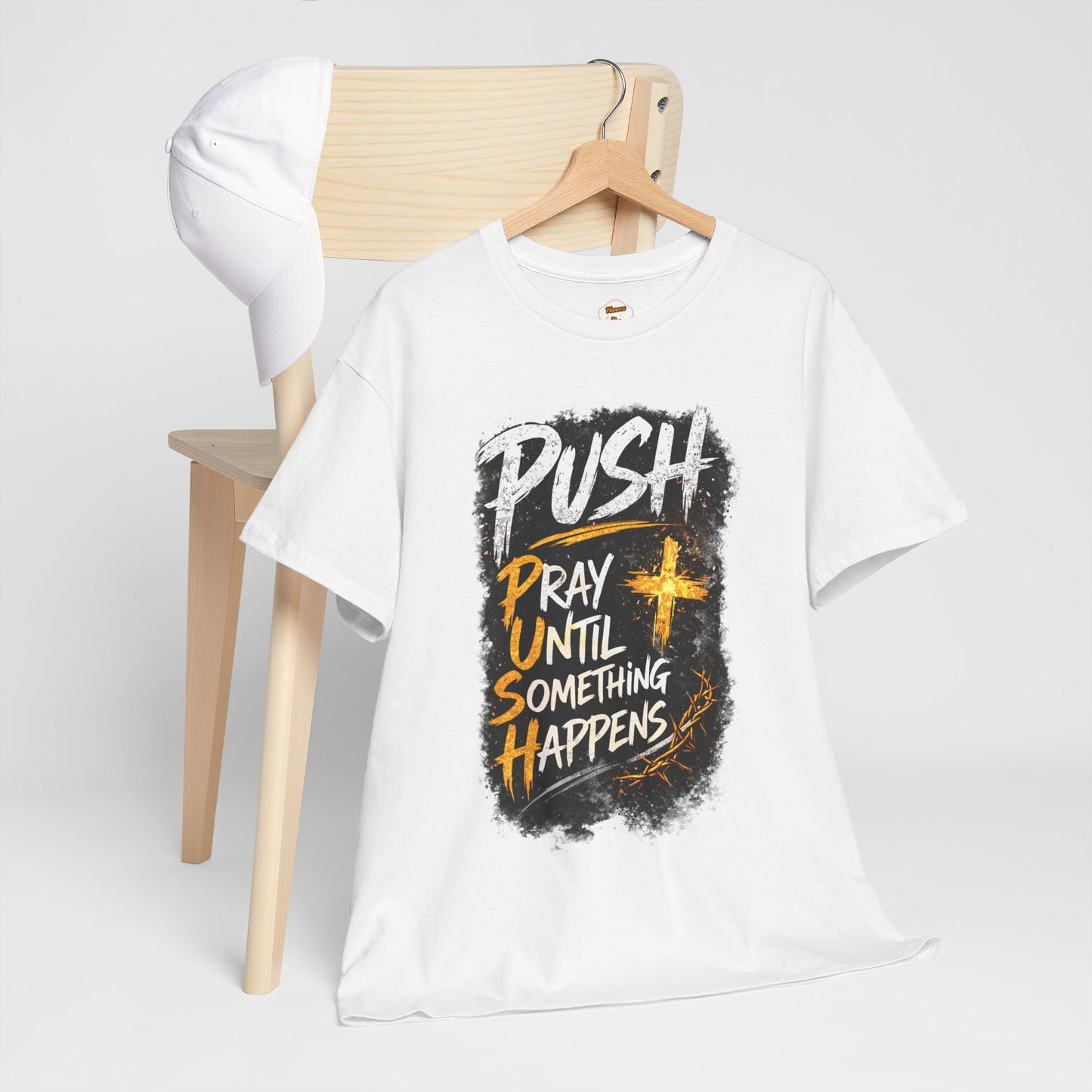 PUSH Pray Until Something Happens Christian T-Shirt - 1
