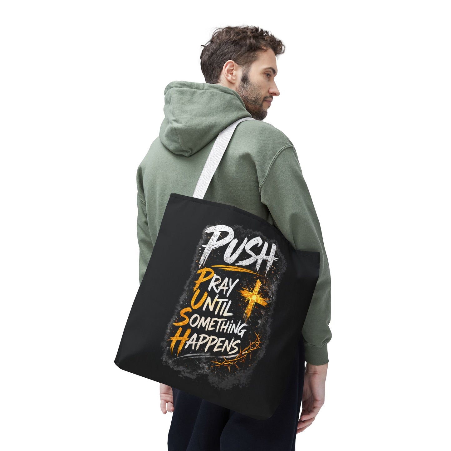 Push Pray Until Something Happens Black Tote Bag