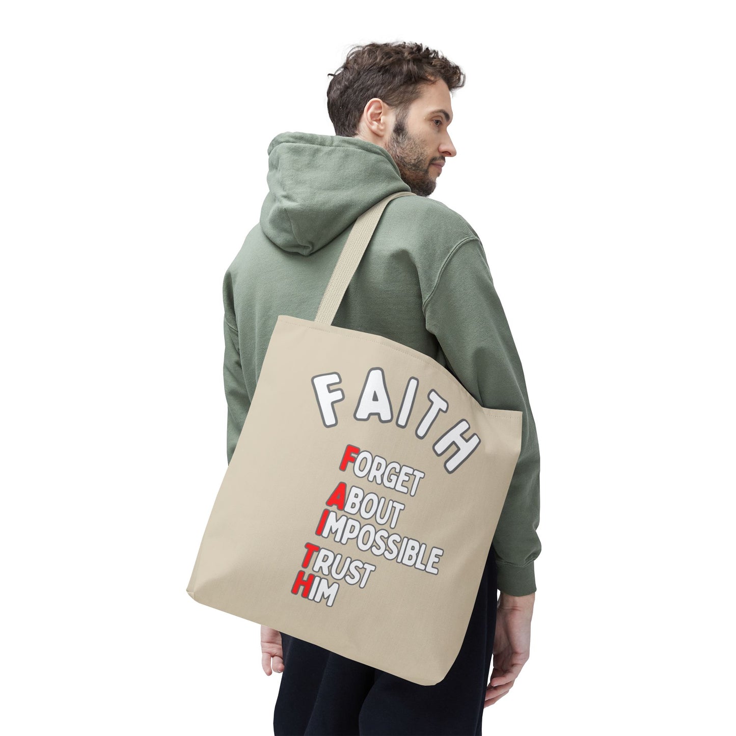 FAITH: Forget About Impossible, Trust Him Tote - Sand