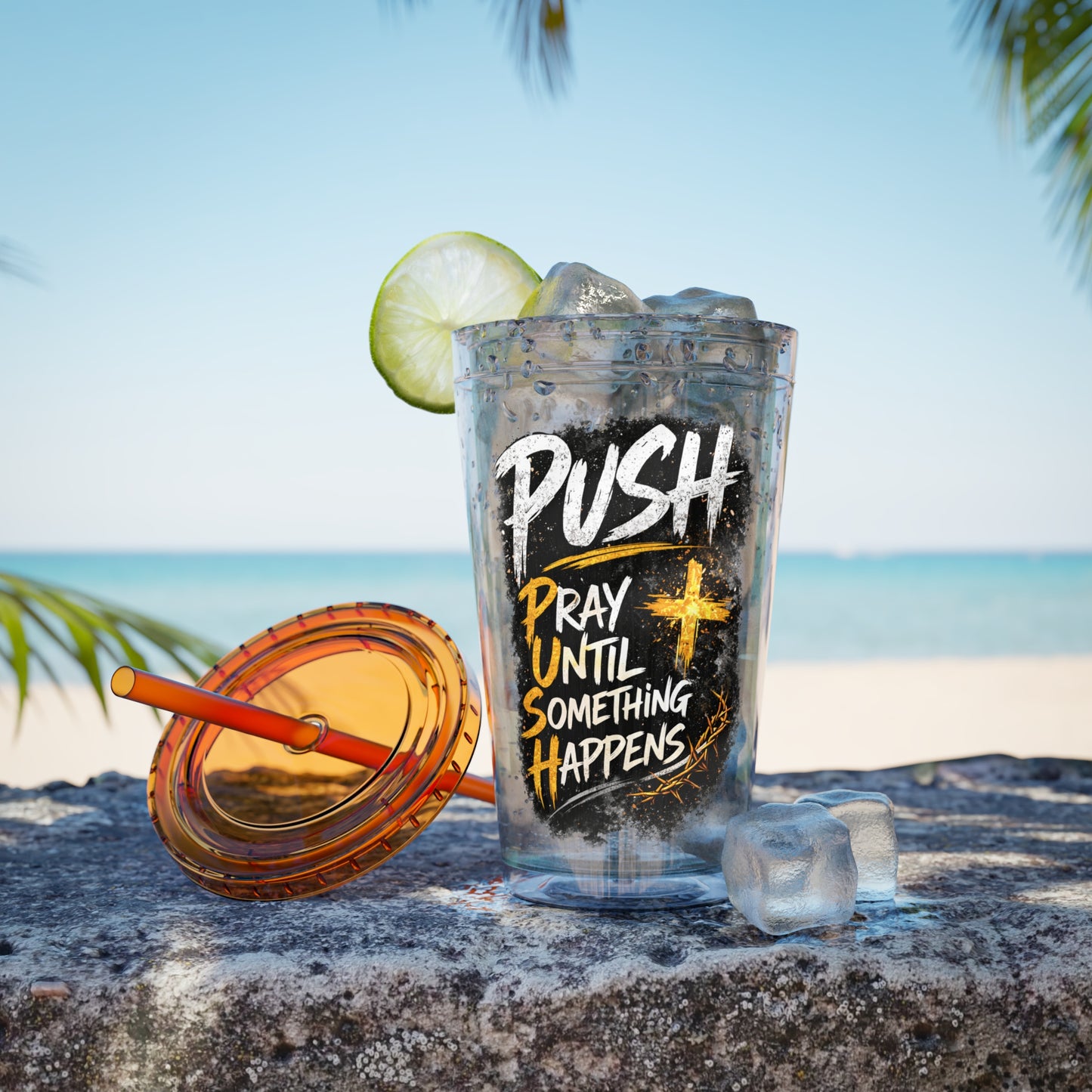 “PUSH: Pray Until Something Happens” 16oz Tumbler with Straw