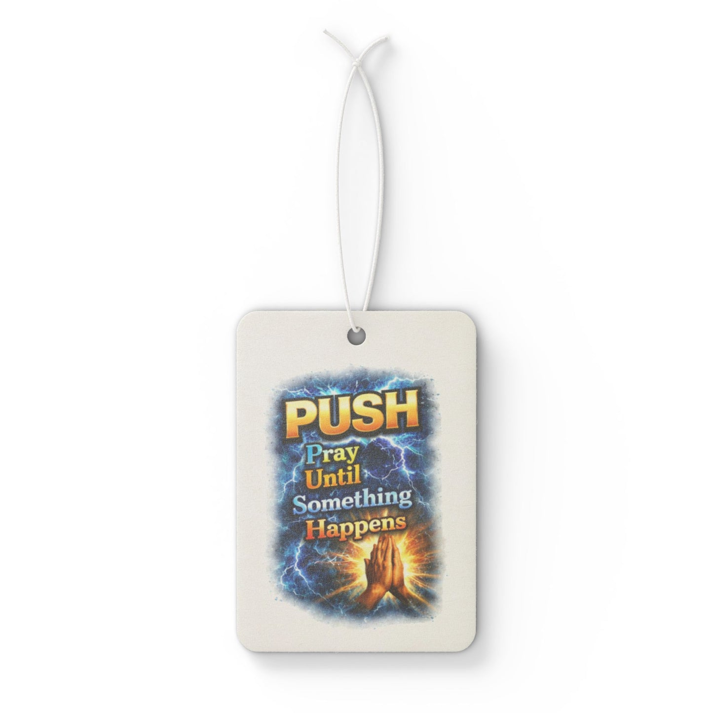 “Push: Pray Until Something Happens” Inspirational Scented Tag - Hands