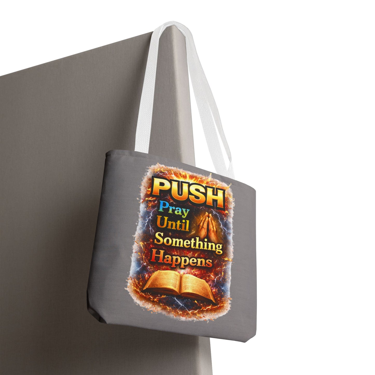 Push Pray Until Something Happens Grey Tote Bag - Bible