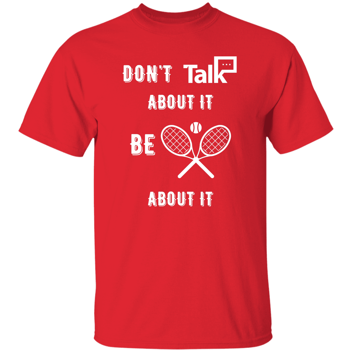 Don't Talk About It - Tennis Short Sleeve Shirt