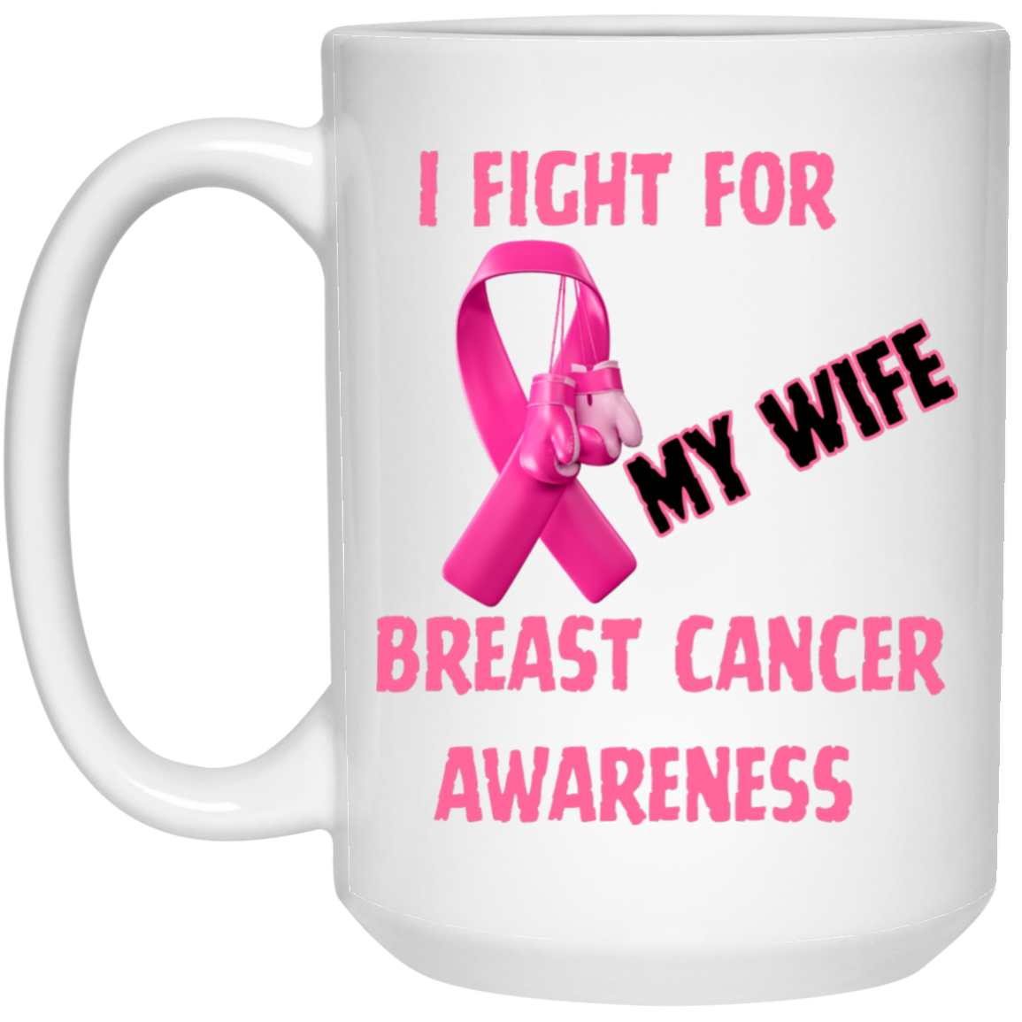 I Fight For White 15oz Mug
