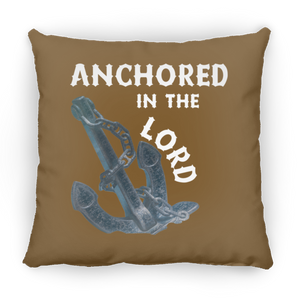 Anchored in the Lord Pillow - White