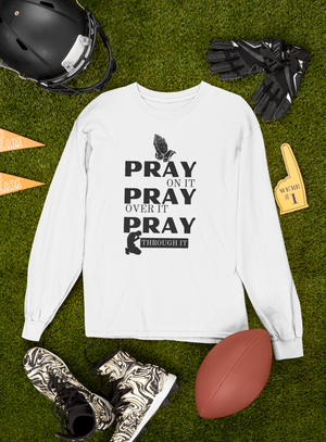 Pray On Long Sleeve Shirt