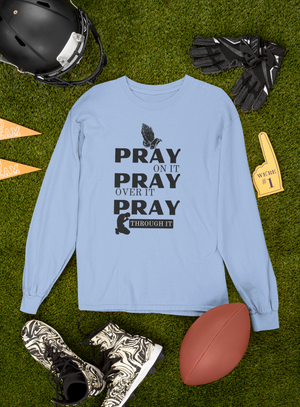 Pray On Long Sleeve Shirt