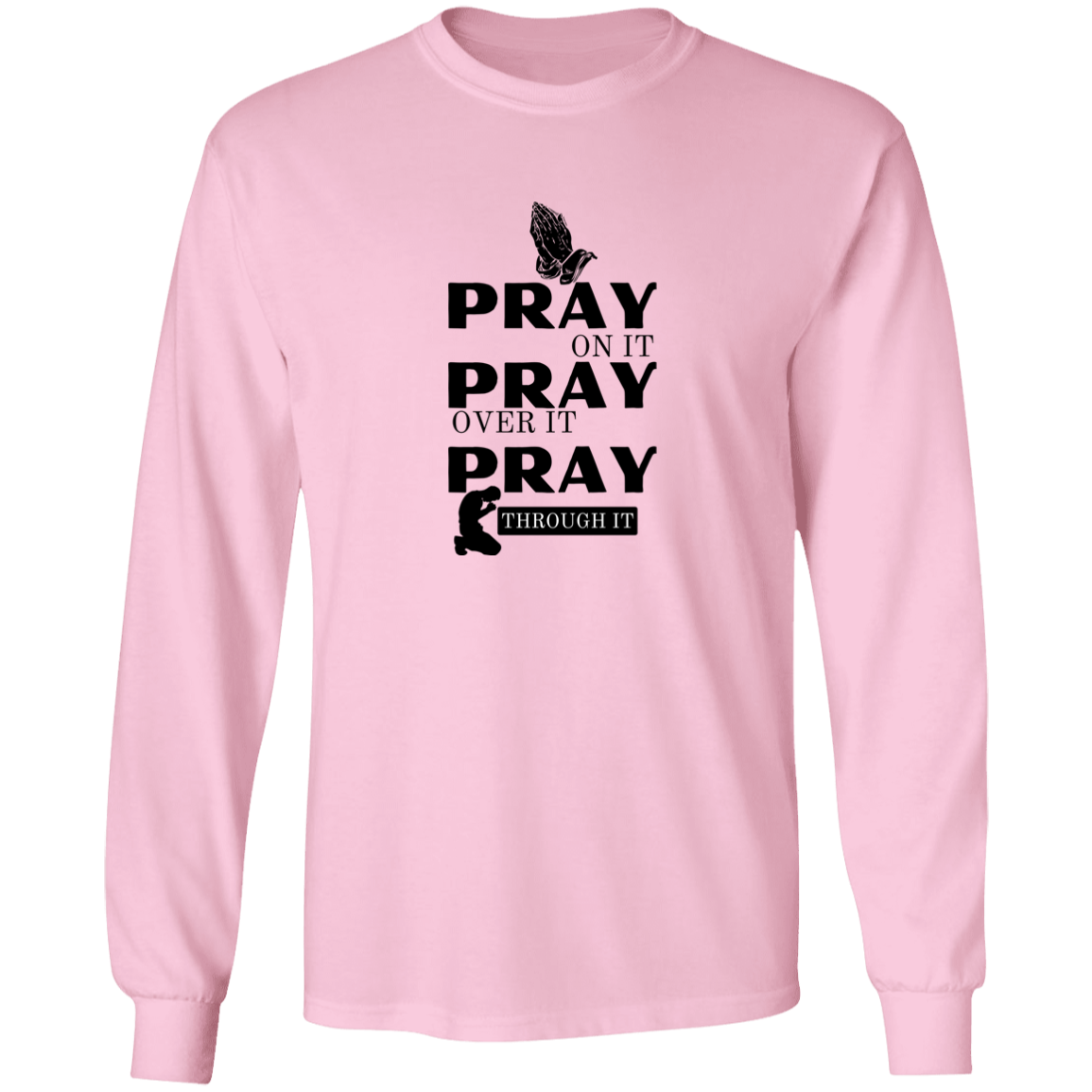 Pray On Long Sleeve Shirt