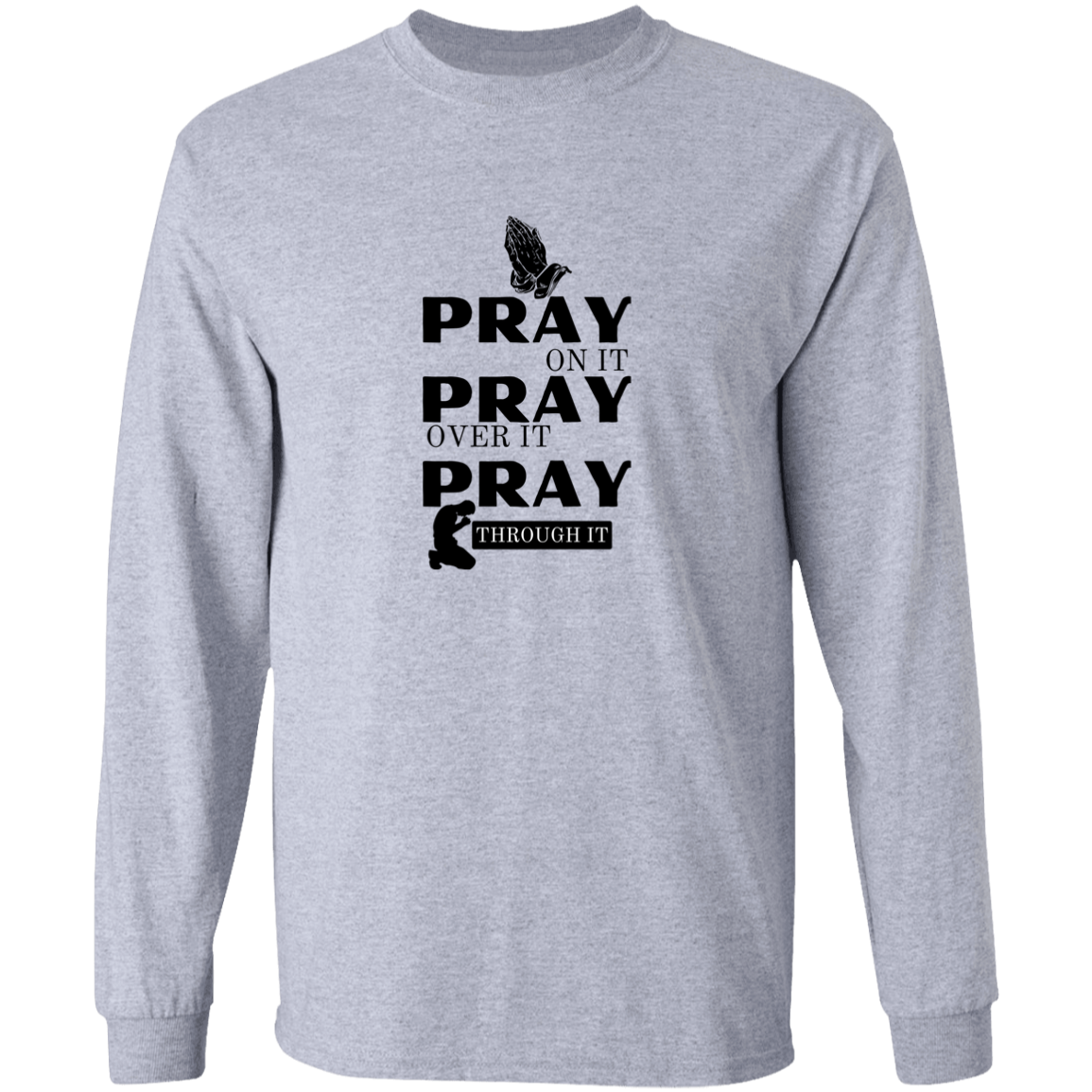 Pray On Long Sleeve Shirt