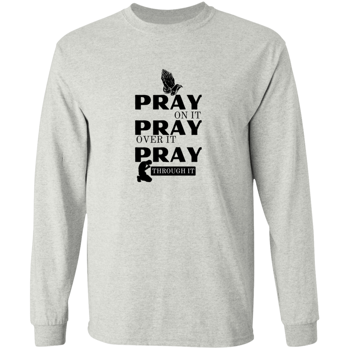 Pray On Long Sleeve Shirt