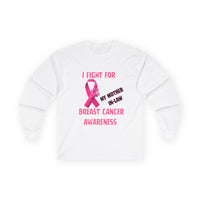 "I Fight For My Mother In-Law" Long sleeve T-shirt