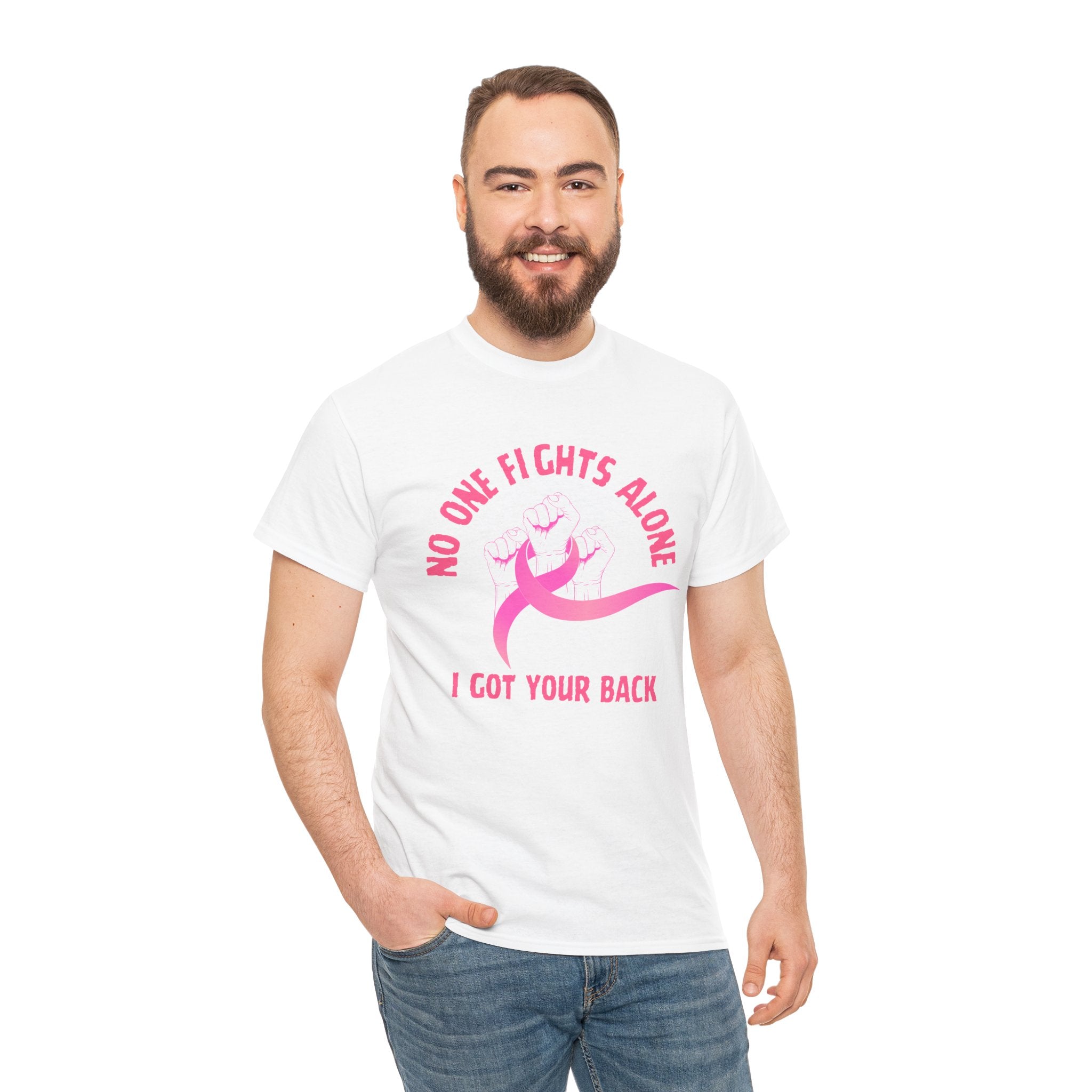 No One Fights Alone - I Got Your Back Pink Ribbon T-Shirt
