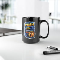 Push Black Coffee Mug - Hands — (11oz & 15oz)