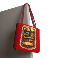Push Pray Until Something Happens Red Tote Bag - Bible