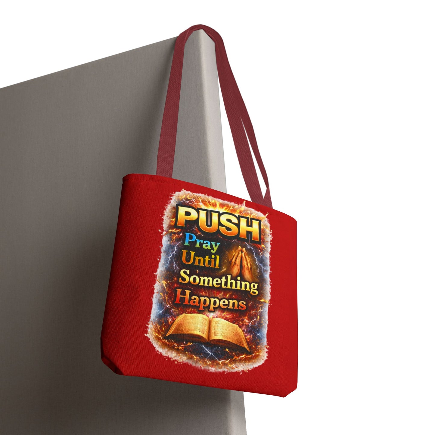 Push Pray Until Something Happens Red Tote Bag - Bible