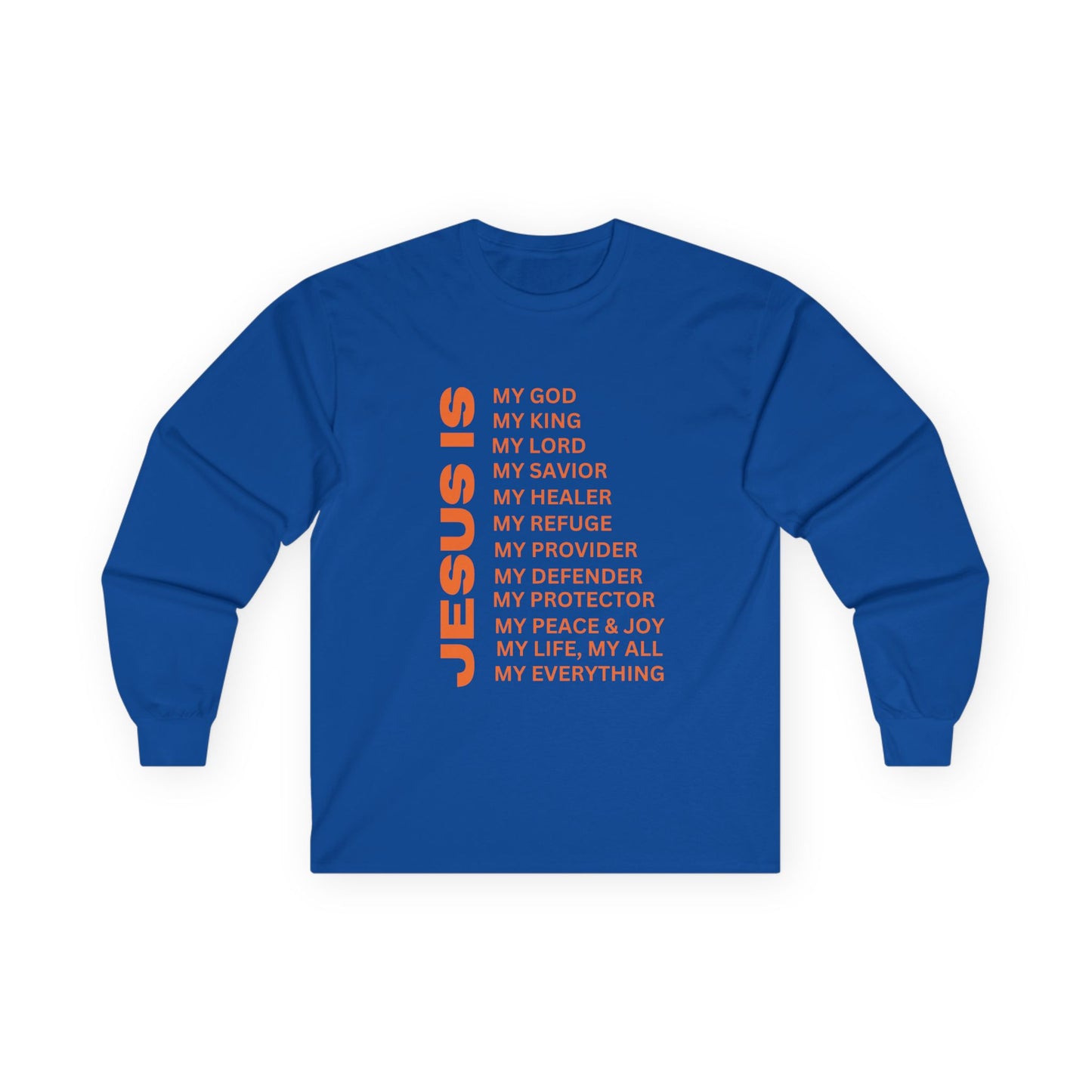 Christian JESUS IS Long Sleeve - Orange